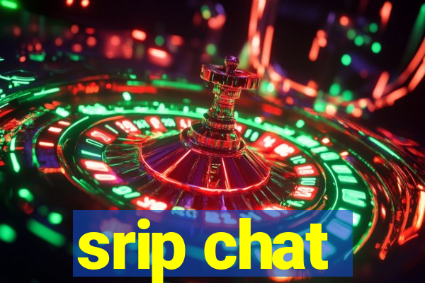 srip chat